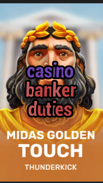 casino banker duties-3xn3u5udepyz9m9w5iat.com