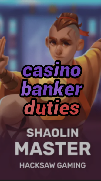 casino banker duties-3xn3u5udepyz9m9w5iat.com